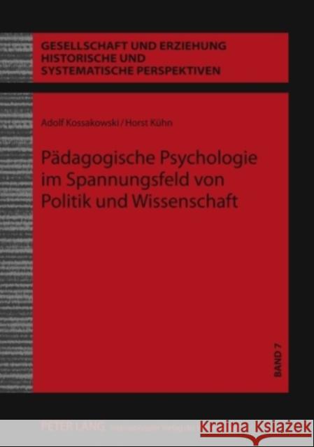 Paedagogische Psychologie Im Spannungsfeld Von Politik Und Wissenschaft Uhlig, Christa 9783631600689