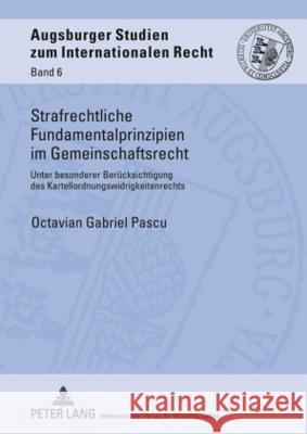 Strafrechtliche Fundamentalprinzipien Im Gemeinschaftsrecht: Unter Besonderer Beruecksichtigung Des Kartellordnungswidrigkeitenrechts Vedder, Christoph 9783631601198 Lang, Peter, Gmbh, Internationaler Verlag Der