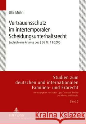 Vertrauensschutz Im Intertemporalen Scheidungsunterhaltsrecht: Zugleich Eine Analyse Des §36 Nr. 1 Egzpo Wellenhofer, Marina 9783631601556