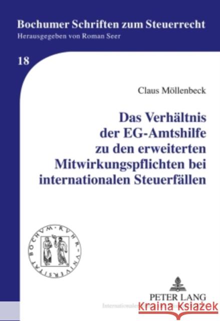 Das Verhaeltnis Der Eg-Amtshilfe Zu Den Erweiterten Mitwirkungspflichten Bei Internationalen Steuerfaellen Seer, Roman 9783631601600