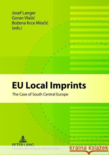 Eu Local Imprints: The Case of South Central Europe Langer, Josef 9783631601761