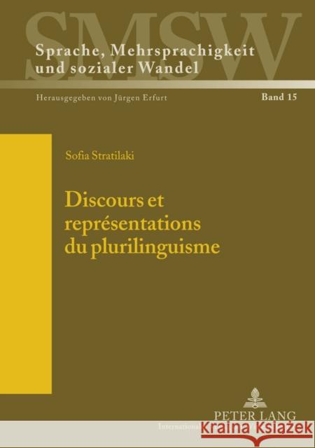 Discours Et Représentations Du Plurilinguisme: Avec Une Postface de Daniel Coste Erfurt, Jürgen 9783631602768