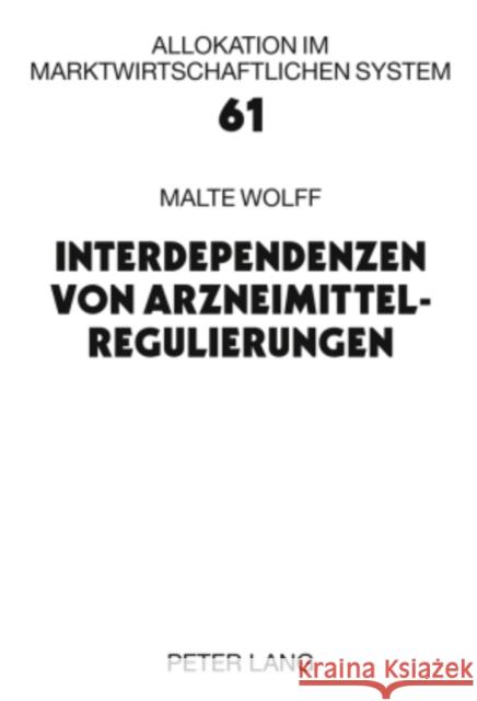 Interdependenzen Von Arzneimittelregulierungen Wille, Eberhard 9783631602829