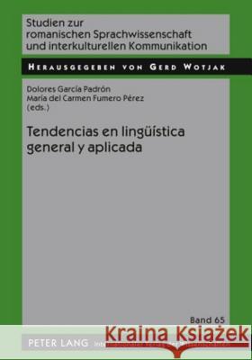 Tendencias En Lingueística General Y Aplicada Wotjak, Gerd 9783631604113 Peter Lang Gmbh, Internationaler Verlag Der W