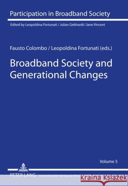 Broadband Society and Generational Changes  9783631604199 Peter Lang GmbH