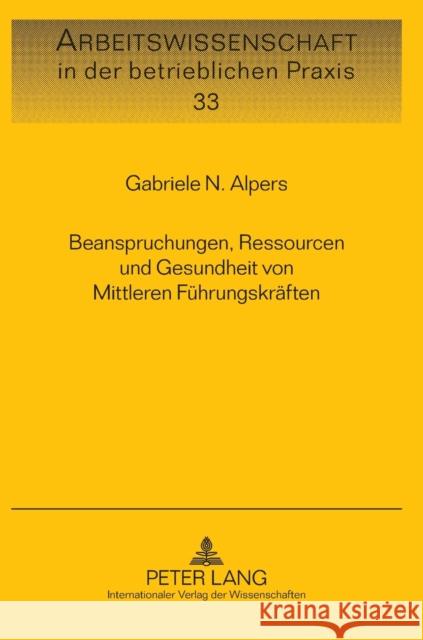 Beanspruchungen, Ressourcen Und Gesundheit Von Mittleren Fuehrungskraeften Knauth, Peter 9783631604748