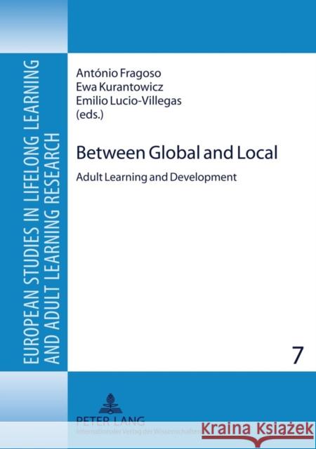 Between Global and Local: Adult Learning and Development Fragoso, António 9783631604991