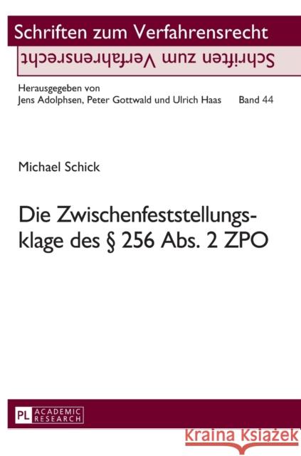 Die Zwischenfeststellungsklage Des § 256 Abs. 2 Zpo Gottwald, Peter 9783631605714