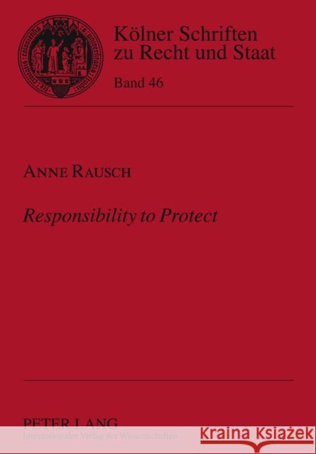 Responsibility to Protect: Eine Juristische Betrachtung Kempen, Bernhard 9783631605769