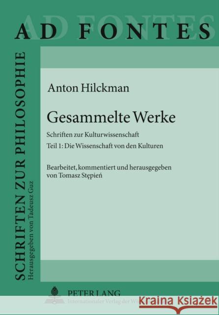 Gesammelte Werke: Schriften Zur Kulturwissenschaft- Teil 1: Die Wissenschaft Von Den Kulturen- Bearbeitet, Kommentiert Und Herausgegeben Guz, Tadeusz 9783631606858 Lang, Peter, Gmbh, Internationaler Verlag Der