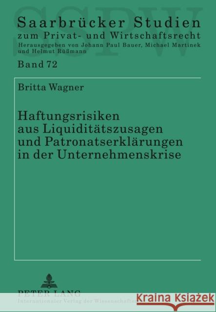 Haftungsrisiken Aus Liquiditaetszusagen Und Patronatserklaerungen in Der Unternehmenskrise Martinek, Michael 9783631606896