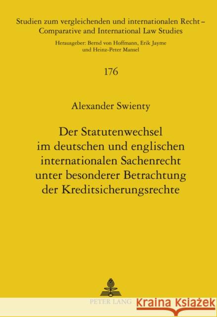 Der Statutenwechsel Im Deutschen Und Englischen Internationalen Sachenrecht Unter Besonderer Betrachtung Der Kreditsicherungsrechte Mansel, Heinz-Peter 9783631607015