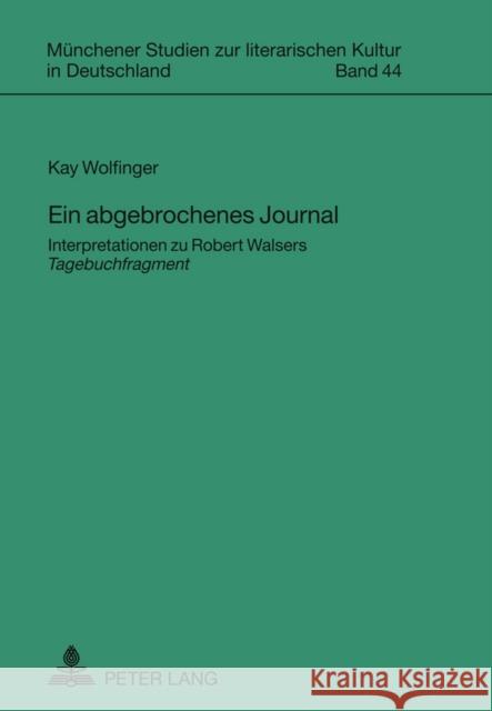 Ein Abgebrochenes Journal: Interpretationen Zu Robert Walsers Tagebuchfragment Jahraus, Oliver 9783631607138 Lang, Peter, Gmbh, Internationaler Verlag Der