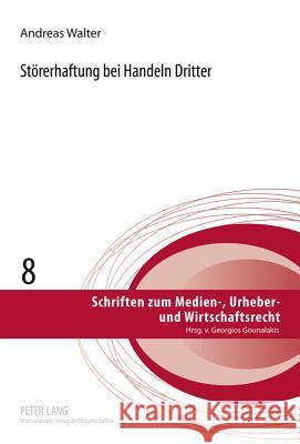 Stoererhaftung Bei Handeln Dritter Gounalakis, Georgios 9783631607152 Lang, Peter, Gmbh, Internationaler Verlag Der