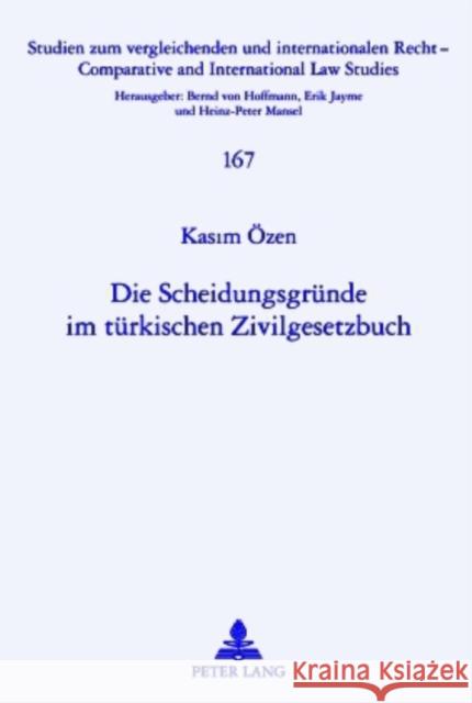 Die Scheidungsgruende Im Tuerkischen Zivilgesetzbuch Mansel, Heinz-Peter 9783631608142