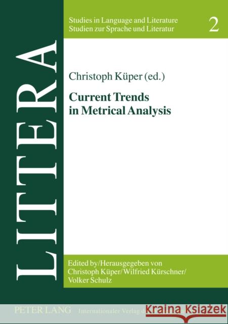 Current Trends in Metrical Analysis  9783631608814 Peter Lang GmbH