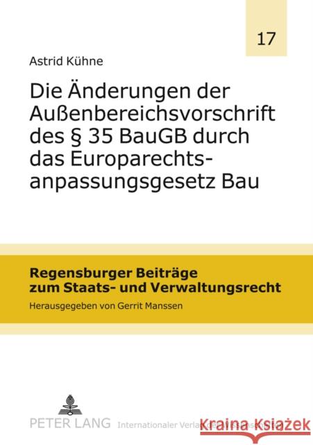 Die Aenderungen Der Außenbereichsvorschrift Des § 35 Baugb Durch Das Europarechtsanpassungsgesetz Bau Manssen, Gerrit 9783631608920