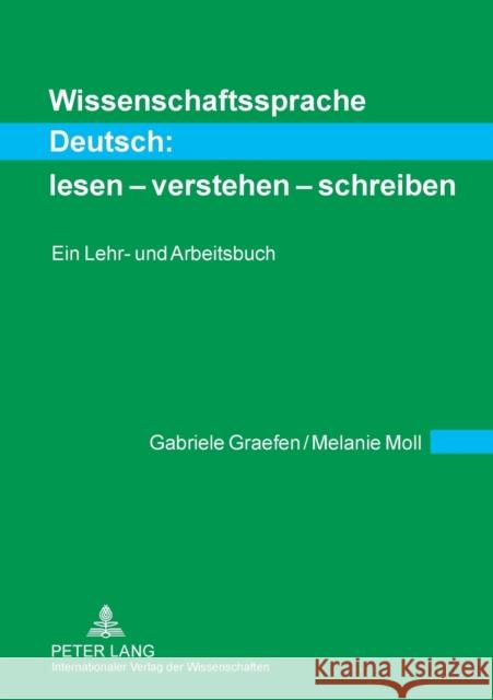 Wissenschaftssprache Deutsch: Lesen - Verstehen - Schreiben: Ein Lehr- Und Arbeitsbuch  9783631609484 