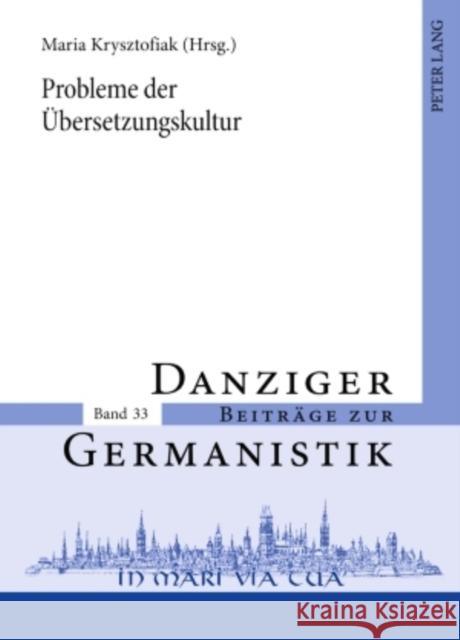 Probleme Der Uebersetzungskultur Katny, Andrzej 9783631609620 Lang, Peter, Gmbh, Internationaler Verlag Der