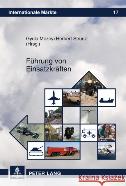 Fuehrung Von Einsatzkraeften Mezey, Gyula 9783631610251 Lang, Peter, Gmbh, Internationaler Verlag Der