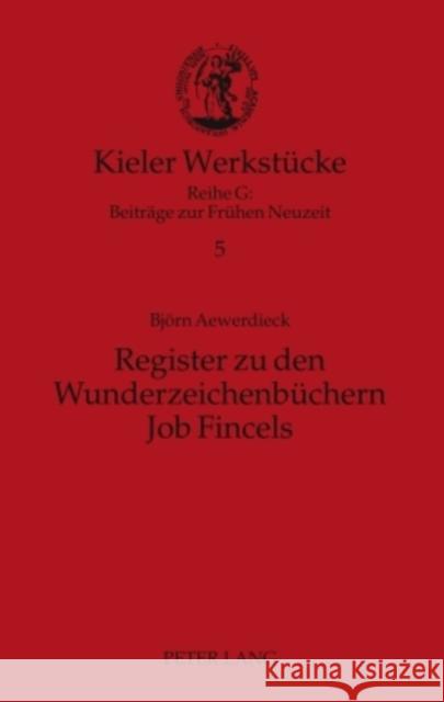 Register Zu Den Wunderzeichenbuechern Job Fincels Mörke, Olaf 9783631611890