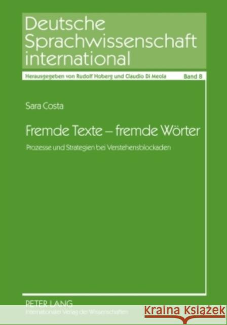 Fremde Texte - Fremde Woerter: Prozesse Und Strategien Bei Verstehensblockaden Di Meola, Claudio 9783631612309