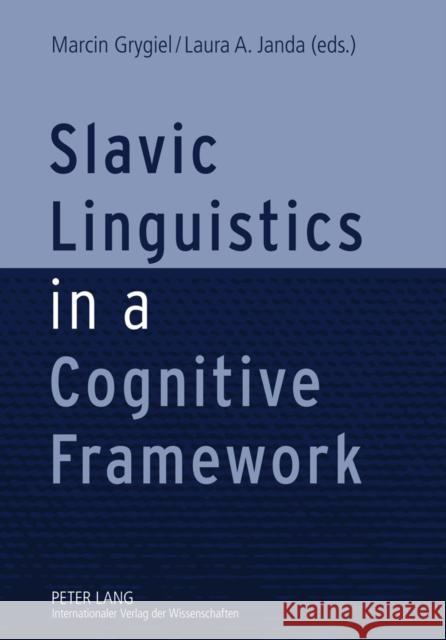 Slavic Linguistics in a Cognitive Framework  9783631612392 Peter Lang GmbH