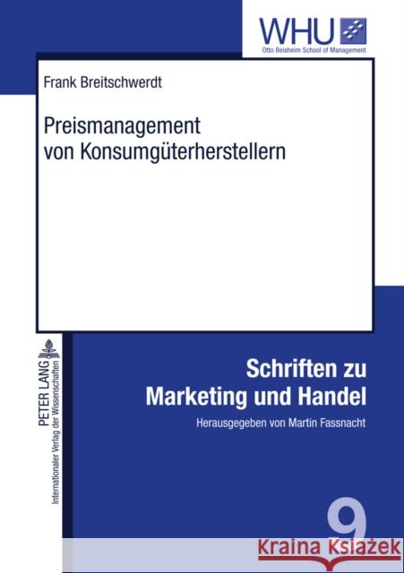 Preismanagement Von Konsumgueterherstellern: Konzeption, Umsetzung Und Erfolgsauswirkungen Fassnacht, Martin 9783631612804