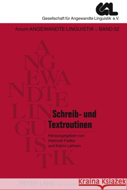 Schreib- Und Textroutinen: Theorie, Erwerb Und Didaktisch-Mediale Modellierung Rüschoff, Bernd 9783631612811 Lang, Peter, Gmbh, Internationaler Verlag Der