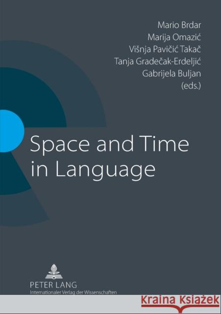 Space and Time in Language  9783631613122 Peter Lang GmbH