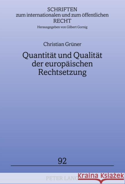 Quantitaet Und Qualitaet Der Europaeischen Rechtsetzung Gornig, Gilbert 9783631614525