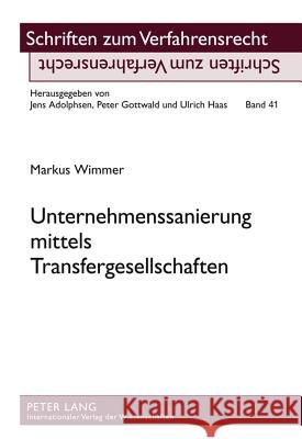 Unternehmenssanierung Mittels Transfergesellschaften Gottwald, Peter 9783631615317