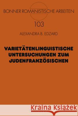 Varietaetenlinguistische Untersuchungen Zum Judenfranzoesischen Schmitt, Christian 9783631615713