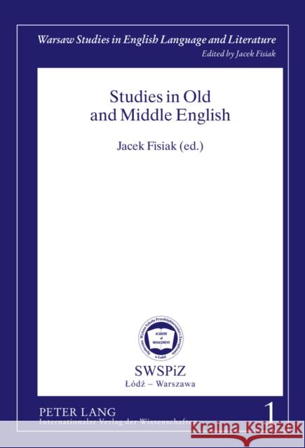 Studies in Old and Middle English Jacek Fisiak 9783631616611 Lang, Peter, Gmbh, Internationaler Verlag Der