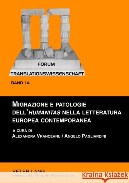 Migrazione E Patologie Dell'«humanitas» Nella Letteratura Europea Contemporanea Zybatow, Lew 9783631619070 Lang, Peter, Gmbh, Internationaler Verlag Der