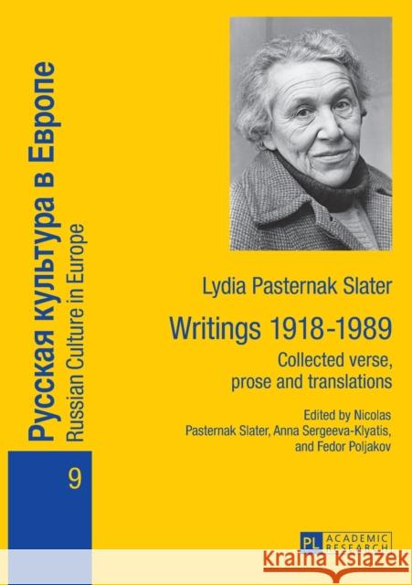 Lydia Pasternak Slater: Writings 1918-1989: Collected Verse, Prose and Translations Poljakov, Fedor 9783631619872