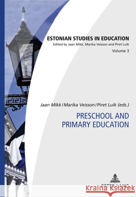 Preschool and Primary Education Jaan Mikk Marika Veisson Piret Luik 9783631620922