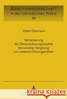 Verbesserung Der Zielvereinbarungsqualitaet Bei Variabler Verguetung Von Mittleren Fuehrungskraeften Knauth, Peter 9783631622100