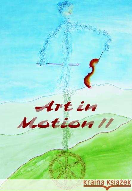 Art in Motion II: Motor Skills, Motivation, and Musical Practice Mornell, Adina 9783631622636 Lang, Peter, Gmbh, Internationaler Verlag Der