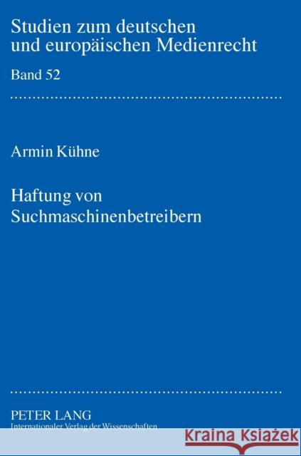 Haftung Von Suchmaschinenbetreibern Dörr, Dieter 9783631623169 Lang, Peter, Gmbh, Internationaler Verlag Der