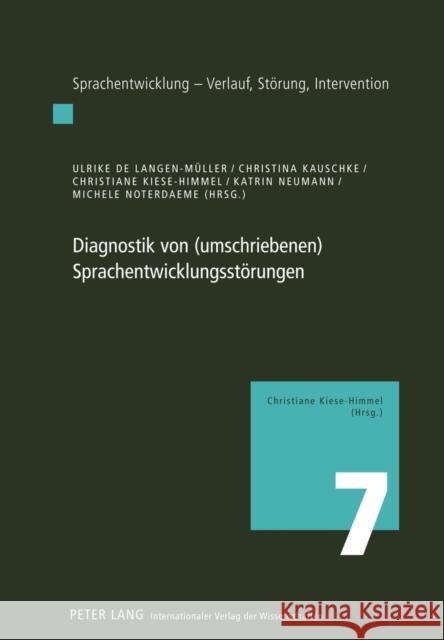 Diagnostik Von (Umschriebenen) Sprachentwicklungsstoerungen: Eine Interdisziplinaere Leitlinie Kiese-Himmel, Christiane 9783631623206 Lang, Peter, Gmbh, Internationaler Verlag Der