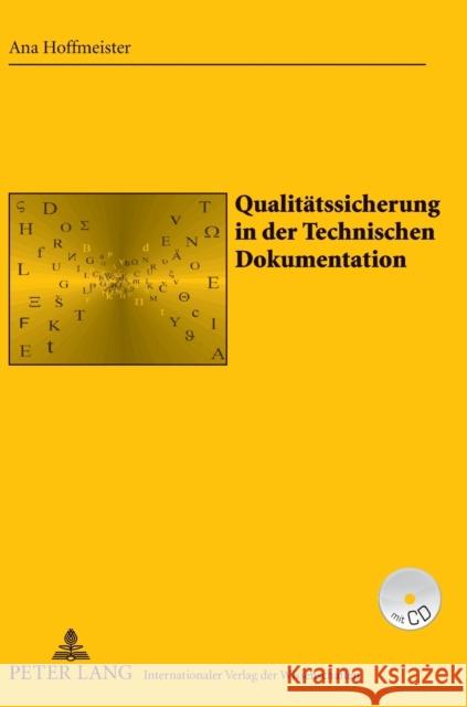 Qualitaetssicherung in Der Technischen Dokumentation: Am Beispiel Der Volkswagen AG «After Sales Technik» Haller, Johann 9783631624470