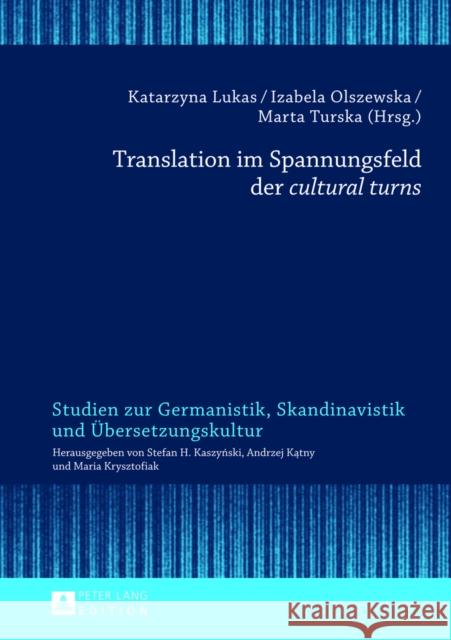 Translation Im Spannungsfeld Der «Cultural Turns» Krysztofiak, Maria 9783631624579 Peter Lang Gmbh, Internationaler Verlag Der W