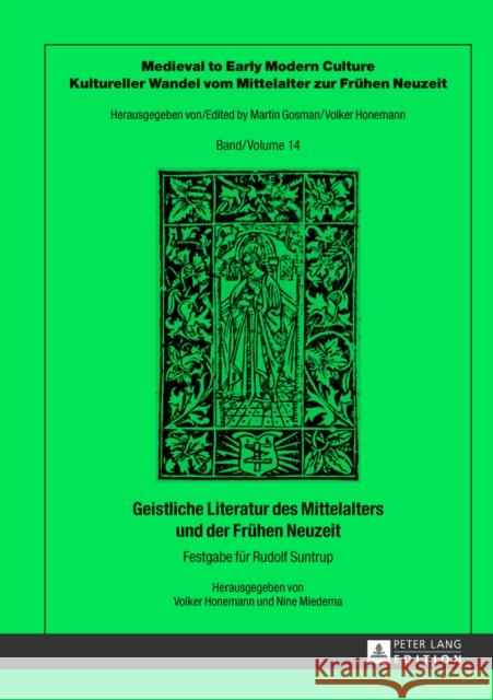 Geistliche Literatur Des Mittelalters Und Der Fruehen Neuzeit: Festgabe Fuer Rudolf Suntrup Honemann, Volker 9783631625354 Peter Lang Gmbh, Internationaler Verlag Der W