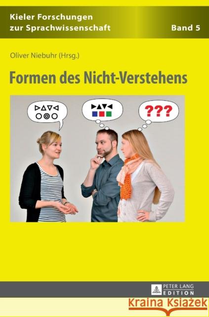 Formen Des Nicht-Verstehens Elmentaler, Michael 9783631626252 Peter Lang Gmbh, Internationaler Verlag Der W
