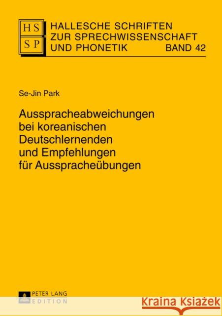 Ausspracheabweichungen Bei Koreanischen Deutschlernenden Und Empfehlungen Fuer Ausspracheuebungen Stock, Eberhard 9783631626375