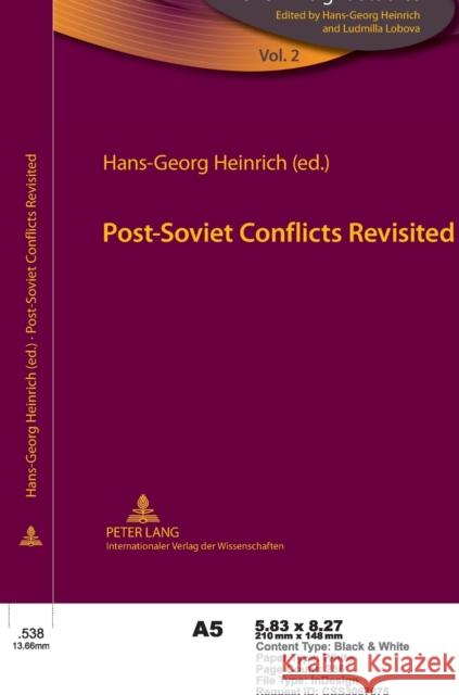 Post-Soviet Conflicts Revisited  9783631626382 Peter Lang GmbH