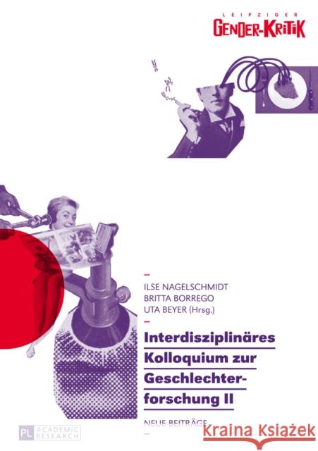 Interdisziplinaeres Kolloquium Zur Geschlechterforschung II: Neue Beitraege Nagelschmidt, Ilse 9783631627020 Peter Lang Gmbh, Internationaler Verlag Der W