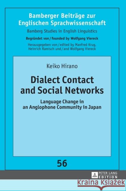 Dialect Contact and Social Networks: Language Change in an Anglophone Community in Japan Ramisch, Heinrich 9783631627761