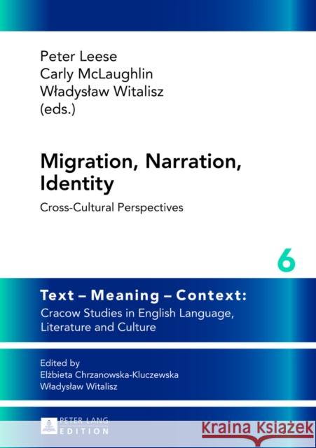 Migration, Narration, Identity: Cross-Cultural Perspectives Witalisz, Wladyslaw 9783631628249